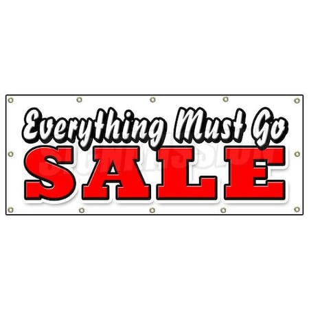 Signmission EVERYTHING MUST GO SALE BANNER SIGN save big huge going out of business B-120 Everything Must Go Sale